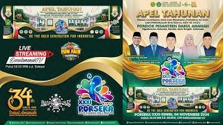 LIVE |  APEL TAHUNAN | PORSEKA XXXI | KHUTBATUL ARSY XXXIV | PP. DARUL AMANAH | Sukorejo, Kendal