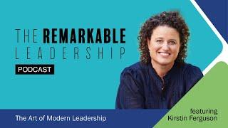 The Art of Modern Leadership with Kirstin Ferguson