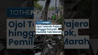 VIRAL Driver Ojol Lemas setelah Tabrak Pajero hingga Penyok, Reaksi Pemilik Mobil Mengejutkan