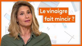 Santé - Vinaigre - Le secret minceur, vraiment ?