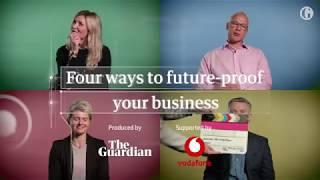 Four ways to futureproof your business – The Guardian Business Made Simple Event