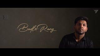 Badle hai Rang - Nitin Lalchandani (Produced by Inzen) | (Official Music Video)