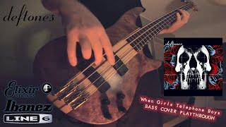 DEFTONES - WHEN GIRLS TELEPHONE BOYS [bass cover playthrough]