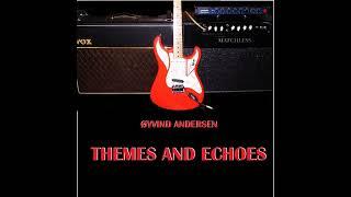 ØYVIND ANDERSEN Themes and Echoes (2022)