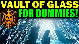 Destiny 2: VAULT OF GLASS RAID FOR DUMMIES! | Complete Raid Guide & Walkthrough!