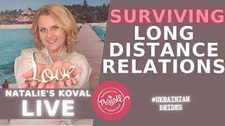 Surviving long distance relations | International matchmaking | Ukrainian women | Ukrainian brides