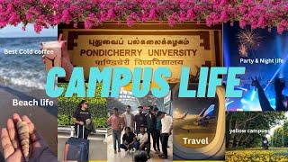 Student life in PONDICHERRY UNIVERISTY- Campus tour