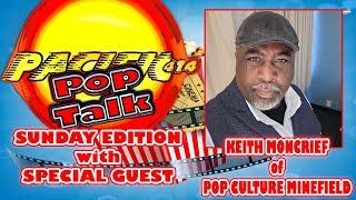 Pacific414 Pop Talk Sunday Edition with Special Guest Keith Moncrief