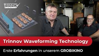 Trinnov Waveforming Technology. Erste Erfahrungen in unserem GROBIKINO. Interview mit Holger Franz