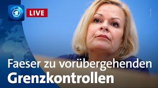 Faeser zu vorübergehenden Grenzkontrollen