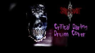 Slipknot Critical Darling - Drum Cover (Rspookster)