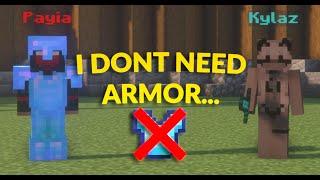 am i too good for armor?