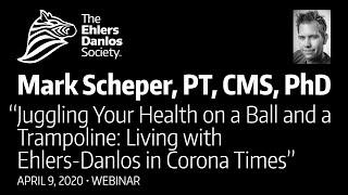 Living With EDS and HSD in Corona Times - Dr. Mark Scheper