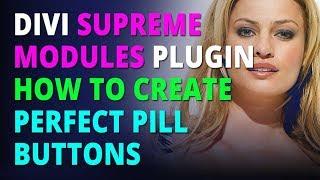 Divi Supreme Modules Plugin How To Create Perfect Pill Buttons