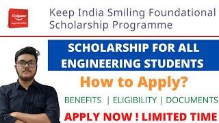 Keep India Smiling Scholarship | For Engineering Students | Benifits | Documents |