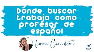   Ser PROFESOR DE ESPAÑOL: DÓNDE BUSCAR TRABAJO como profesor de español | Enseñanza NO reglada