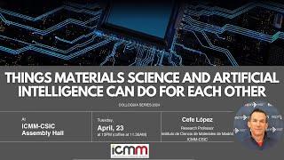 Things materials science and artificial intelligence can do for each other, by Cefe López 2024 04 23