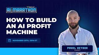 AI Masterclass with Pavel Ketsuk - How To Build An AI Profit Machine