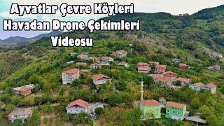 Ayvatlar Çevre Köyleri Havadan Dron Çekimleri Saraycık Manaşlar Suluçayır Arabancı Hasanlar Belevrek