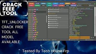 Unlock Tool Without box 2023 new version | TFT unlock tool v7.0.0 | download TecH House Frp