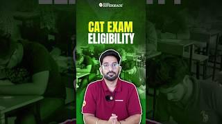 CAT Exam Eligibility Criteria | Category-wise Eligibility Criteria for CAT Exam | #shorts #catexam