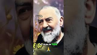 Seeking an Urgent Miracle  Praying for Intercession from Padre Pio #catholicsaint#padrepio