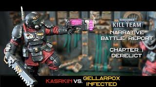 Kill Team Narrative Battle Report: Chapter I - Kasrkin vs  Gellarpox Infected