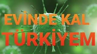 EVİNDE KAL TÜRKİYE'M #coronavirüsü #evindekal #evdeeğitim