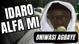 LECTURE BY LATE ONIWASI AGBAYE TALKING ABOUT HIS ALFA LATE SHEIKH KAMALDEEN AL-ADABY | IDARO ALFA MI