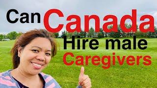 Can Canada hire male caregiver ?