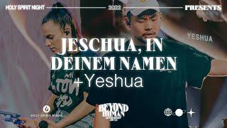 Jeschua, in deinem Namen + Yeshua | WORSHIP | HOLY SPIRIT NIGHT