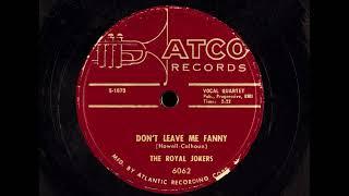 The Royal Jokers - Don't Leave Me Fanny