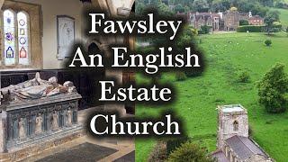 AN ENGLISH COUNTRY ESTATE CHURCH - FAWSLEY