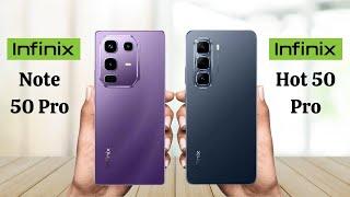 Infinix Note 50 Pro Vs Infinix Hot 50 Pro - Full Comparison 2025