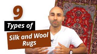 9 Types of Silk and Wool Persian Rugs