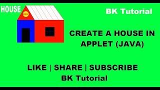 How to Create a HOUSE  in  APPLET ( JAVA ) By BK Tutorial