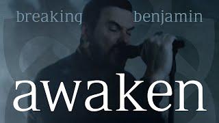 Breaking Benjamin - Awaken (Official Music Video)