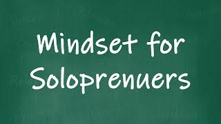 Mindset for Soloprenuers in 2025 - Panel Discussion