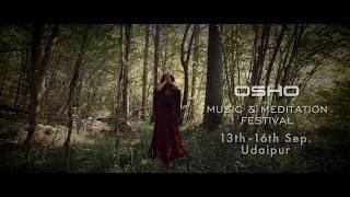 OSHO Music & Meditaion Festival ii - Udaipur | Rajasthan | 13th-16th September