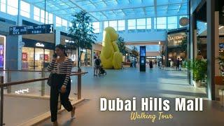 The Newest Mall in Dubai 2022 |Dubai Hills Mall |4k Walking Tour| UAE 