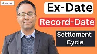 The Importance of Understanding Ex-date, Record Date, Settlement Cycle in Investing #exdate