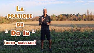 ⭕ La pratique du "Do In" (auto-massage) 