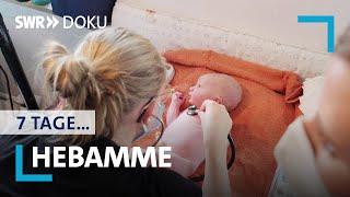 7 Tage… Hebamme | SWR Doku