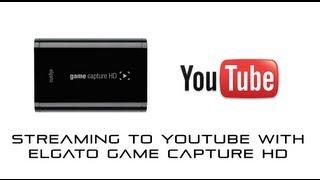 Elgato Game Capture HD 1.3 Beta YouTube Streaming sponsored by @elgatogaming