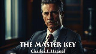 The Cause Of All Power Is Entirely Mental - THE MASTER KEY - Charles F. Haanel