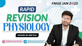  Physiology Rapid Revision with Dr. Sree Teja: FMGE JAN 2025 