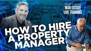 Hiring Real estate Property Managers - Grant Cardone