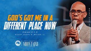 HOW TO MANAGE YOUR MOUNTAINS (PART 2) "GOD’S GOT ME IN A DIFFERENT PLACE NOW"