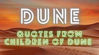 Children Of Dune: Amazing Quotes from the Sequel to Dune Messiah