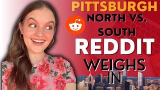 Moving to Pittsburgh: North Hills Or South Hills? | REDDIT Weighs In!